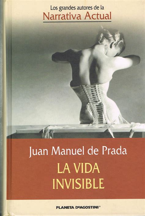 juan manuel de prada la vida invisible|La vida invisible by Juan Manuel de Prada .